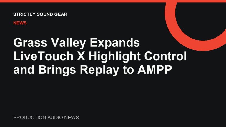Grass Valley Adds Production Replay X to AMPP Workflow